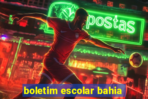 boletim escolar bahia